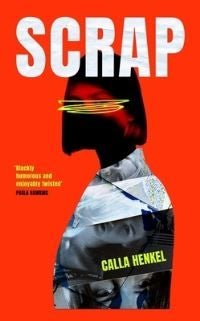 Scrap - 'Blackly humorous and enjoyably twisted' ¿ Paula Hawkins