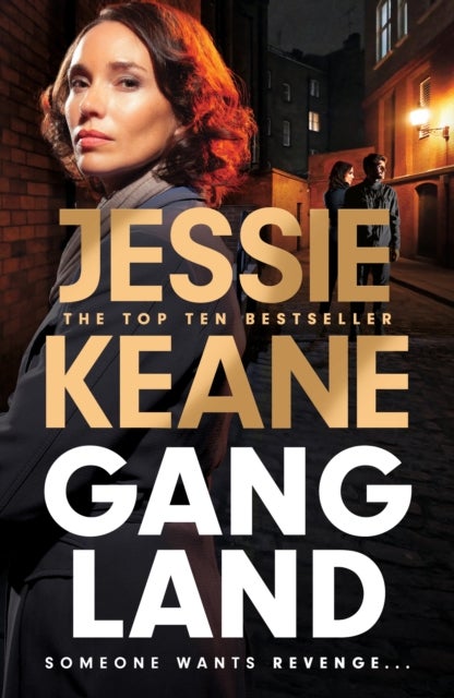 Gangland - the explosive new thriller from Queen of the Underworld Jessie Keane
