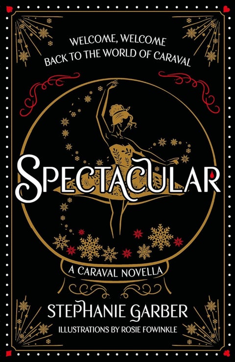 Spectacular - A Caraval Novella from the #1 Sunday Times bestseller Stephanie Garber