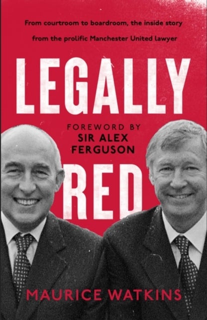 Legally Red - Foreword by Sir Alex Ferguson