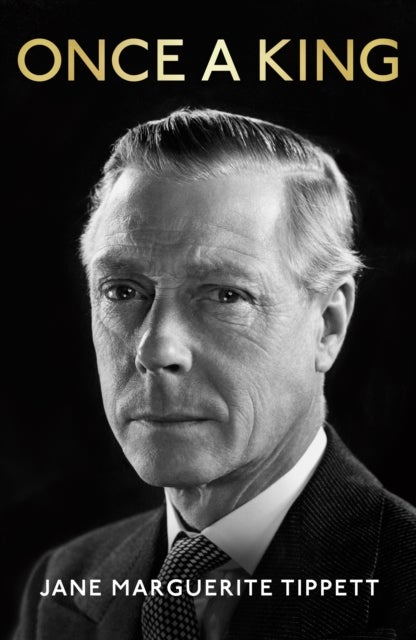 Once a King - The Lost Memoir of Edward VIII