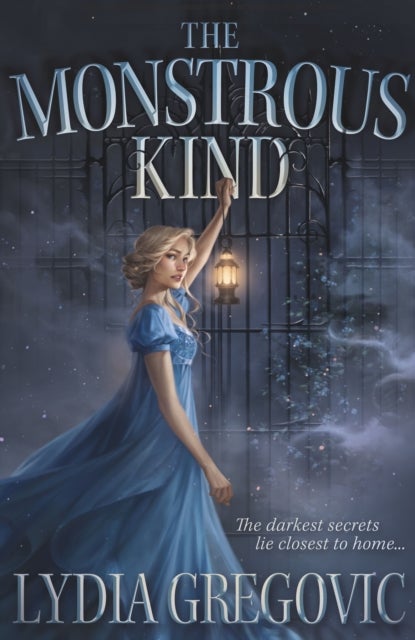 The Monstrous Kind - a sweepingly romantic, atmospheric gothic fantasy