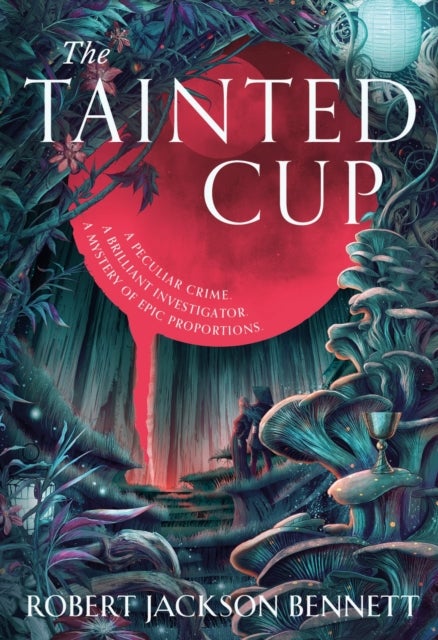 The Tainted Cup - an exceptional fantasy mystery with a classic detective duo
