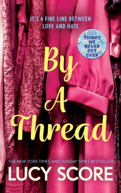 By a Thread - the must-read workplace romantic comedy from the bestselling author of Things We Never Got Over