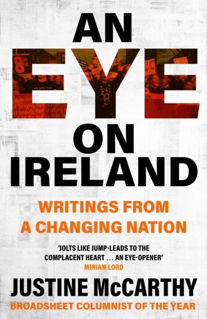 An Eye on Ireland - Writings from a Changing Nation