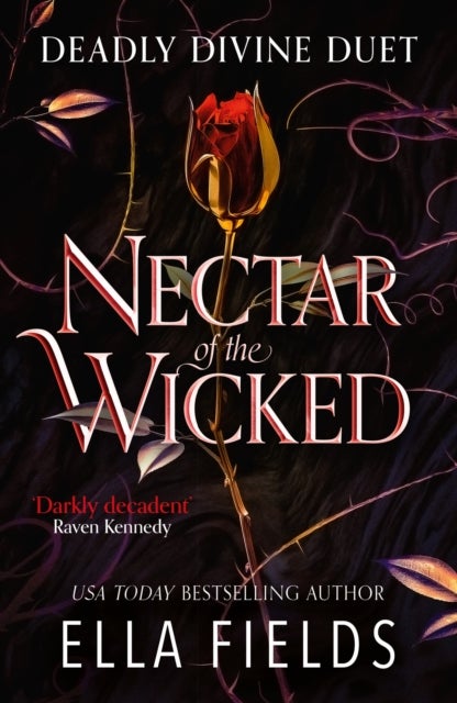 Nectar of the Wicked - A HOT enemies-to-lovers and marriage of convenience dark fantasy romance!