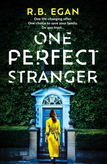 One Perfect Stranger - An utterly gripping psychological thriller with a heart-stopping twist