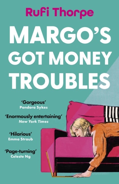 Margo's Got Money Troubles - 'Enormously entertaining and lovable' Nick Hornby