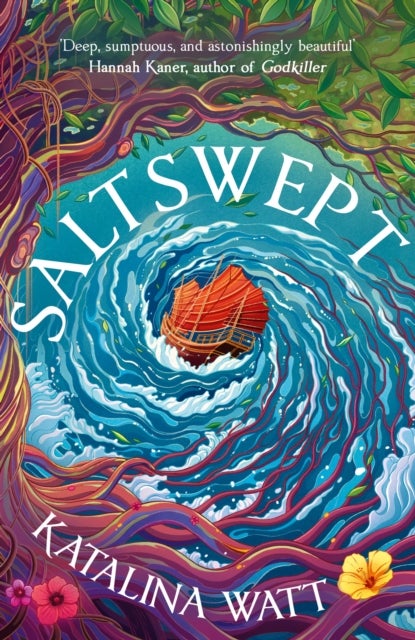 Saltswept - Southeast Asian mythology meets high-seas heist in this lush epic fantasy
