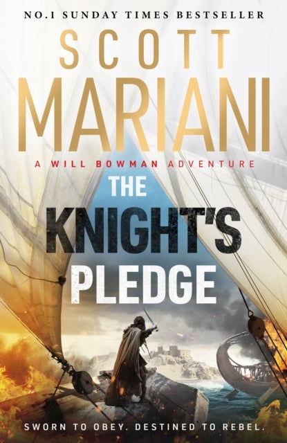 The Knight's Pledge - A new epic historical adventure novel in the Will Bowman saga, from the Sunday Times number one best