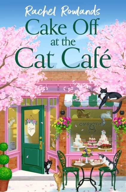 Cake Off at the Cat Cafe - A delicious and heartwarming enemies to lovers romance that is purr joy!