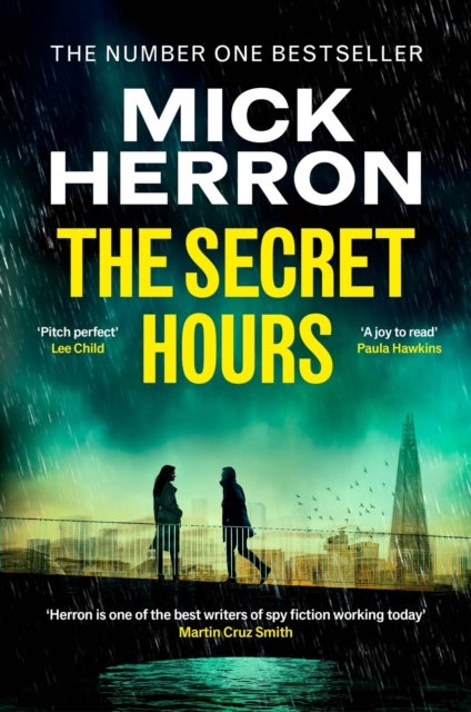 The Secret Hours - The Gripping New Thriller from the No.1 Bestseller Mick Herron