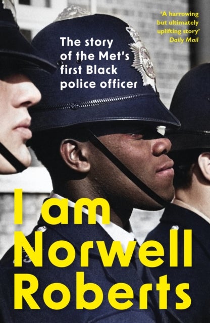 I Am Norwell Roberts - The story of the Met's first Black police officer *COMING SOON TO YOUR SCREENS WITH REVELATION FILMS