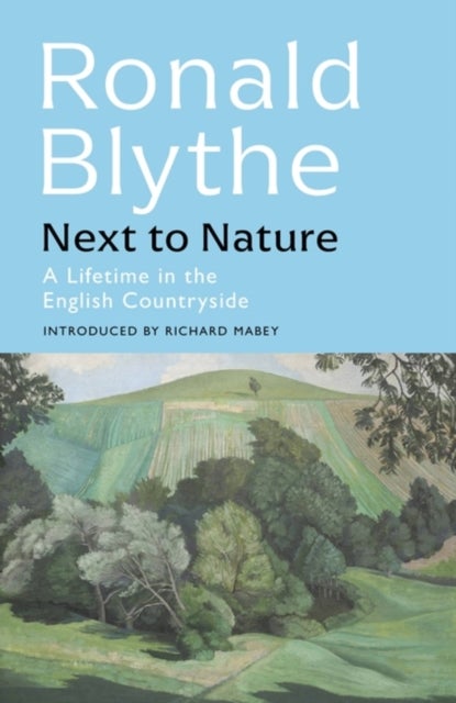 Next to Nature - A Lifetime in the English Countryside
