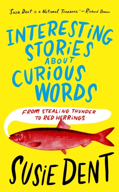 Interesting Stories about Curious Words - From Stealing Thunder to Red Herrings