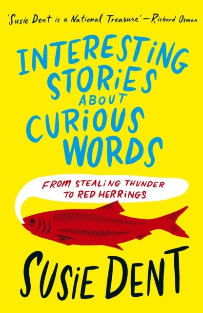 Interesting Stories about Curious Words - From Stealing Thunder to Red Herrings