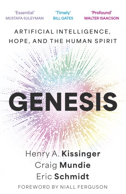 Genesis - Artificial Intelligence, Hope, and the Human Spirit