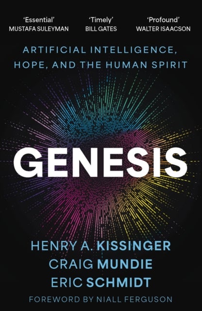 Genesis - Artificial Intelligence, Hope, and the Human Spirit