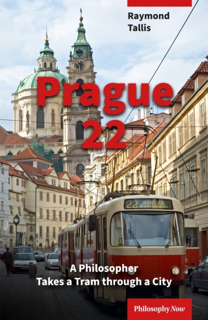 Prague 22 - A Philosopher Takes a Tram through a City