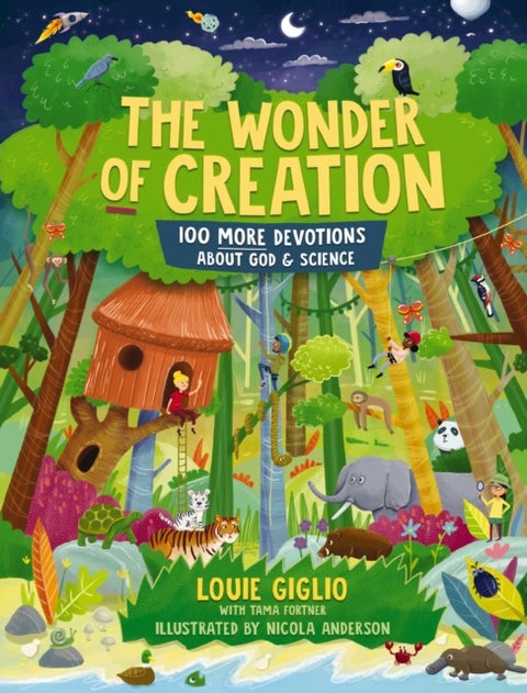 The Wonder of Creation - 100 More Devotions About God and Science