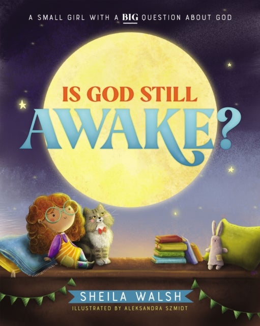 Bilde av Is God Still Awake? Av Sheila Walsh