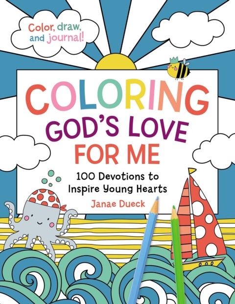 Coloring God's Love for Me - 100 Devotions to Inspire Young Hearts