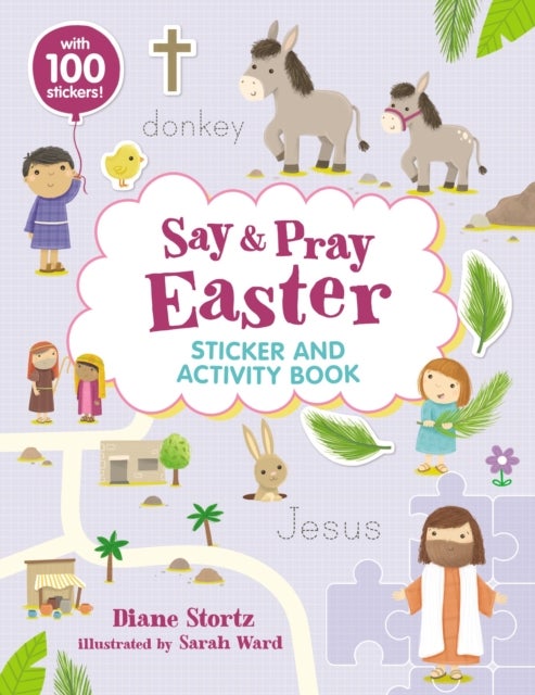 Bilde av Say And Pray Bible Easter Sticker And Activity Book Av Diane M. Stortz