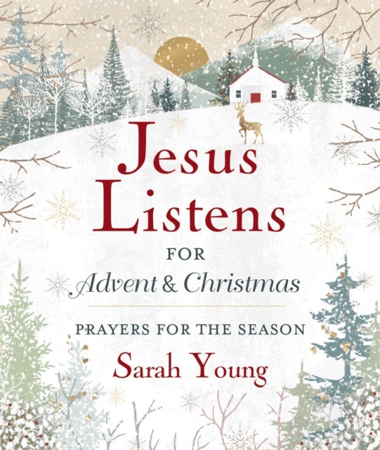 Jesus Listens--for Advent and Christmas, Padded Hardcover, with Full Scriptures - Prayers for the Season