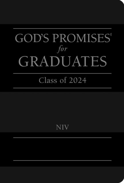 God's Promises for Graduates: Class of 2024 - Black NIV - New International Version