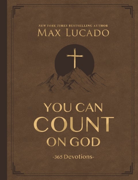 You Can Count on God, Large Text Leathersoft - 365 Devotions