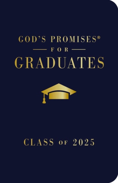 God's Promises for Graduates: Class of 2025 - Navy NKJV - New King James Version