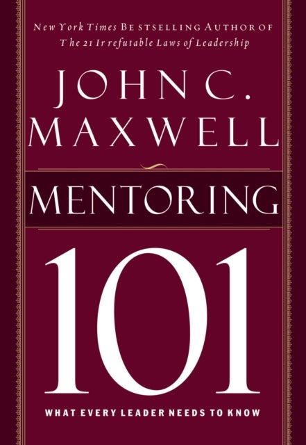 Bilde av Mentoring 101 Av John C. Maxwell