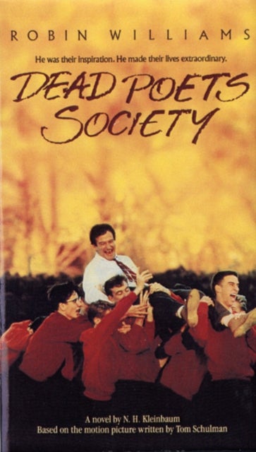 Dead Poets Society - a novel