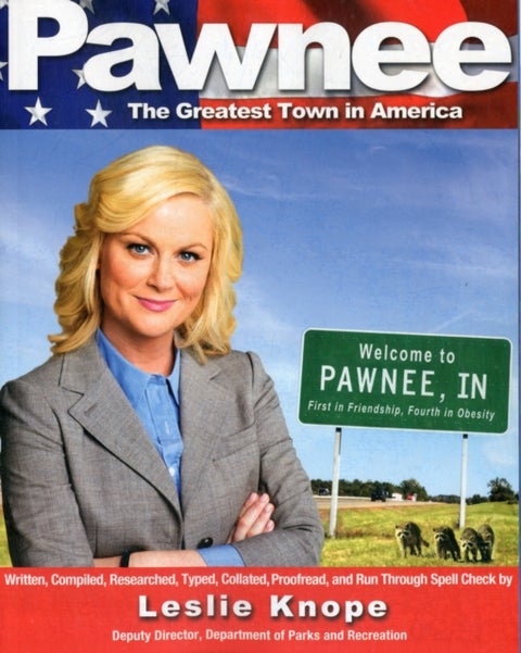 Pawnee - The Greatest Town in America