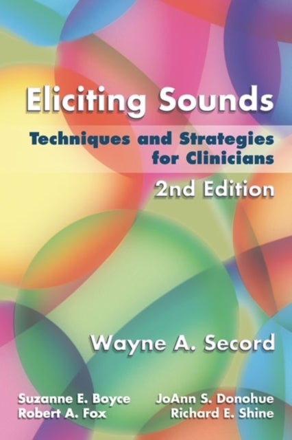 Eliciting Sounds - Techniques and Strategies for Clinicians