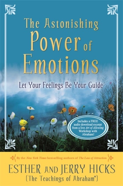 Bilde av The Astonishing Power Of Emotions Av Esther Hicks, Jerry Hicks