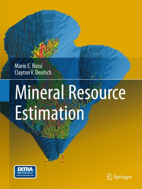 Bilde av Mineral Resource Estimation Av Mario E. Rossi, Clayton V. Deutsch