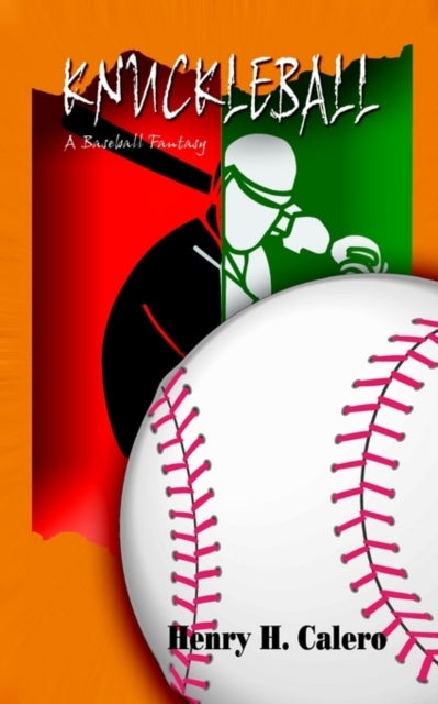 Knuckleball - A Baseball Fantasy