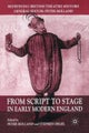 From Script to Stage in Early Modern England