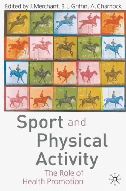 Sport and Physical Activity - The Role of Health Promotion