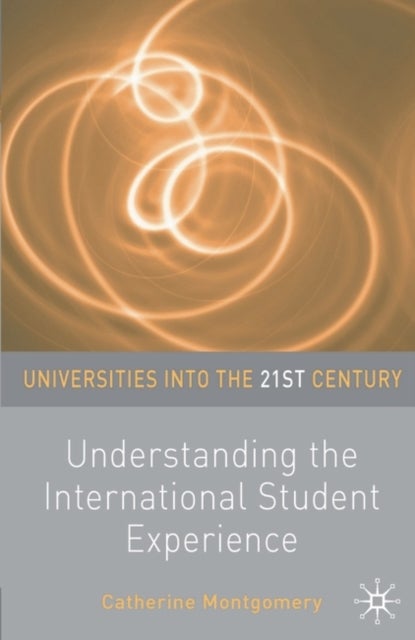Bilde av Understanding The International Student Experience Av Catherine Montgomery