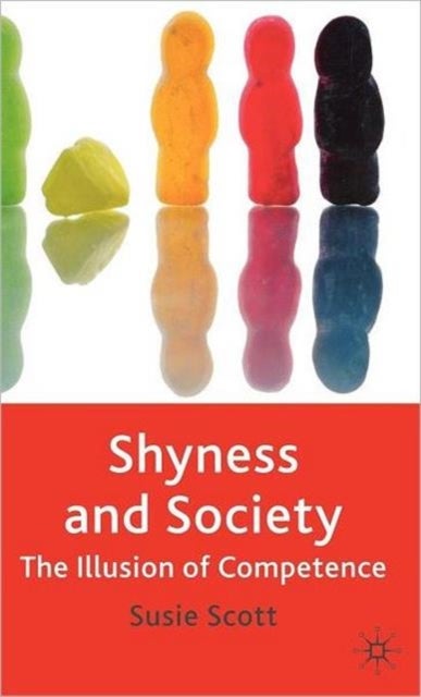 Shyness and Society - The Illusion of Competence