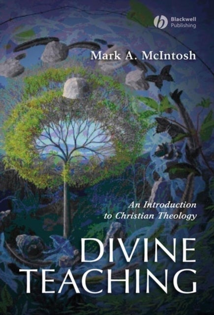 Divine Teaching - An Introduction to Christian Theology