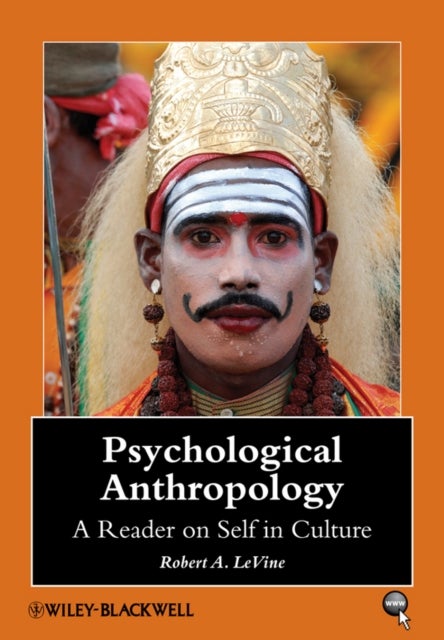 Psychological Anthropology - A Reader on Self in Culture