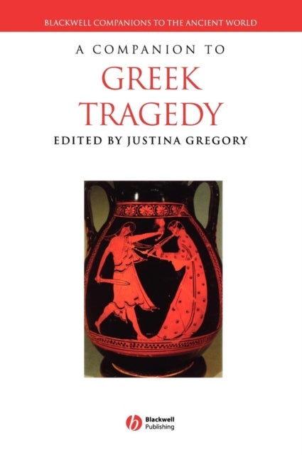 Bilde av A Companion To Greek Tragedy Av Justina (smith College) Gregory