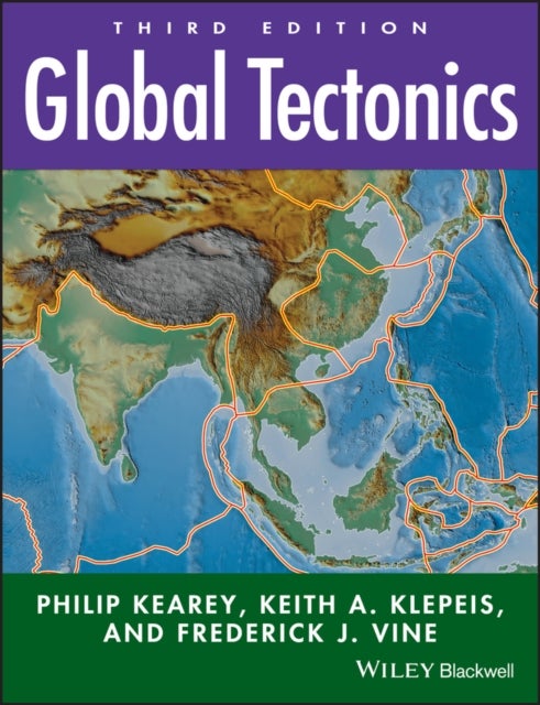 Bilde av Global Tectonics Av Philip (bristol University Uk) Kearey, Keith A. (university Of Vermont Usa) Klepeis, Frederick J. (emeritus Professor University O