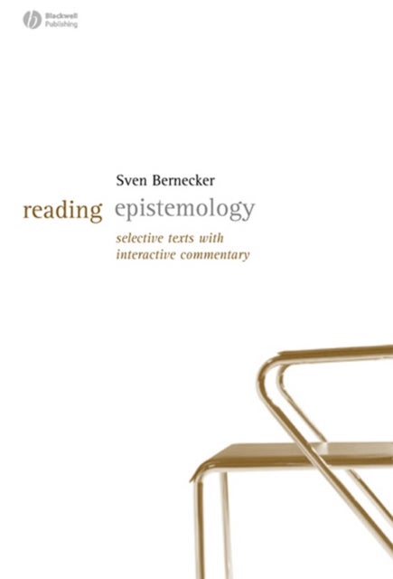Reading Epistemology - Selected Texts with Interactive Commentary