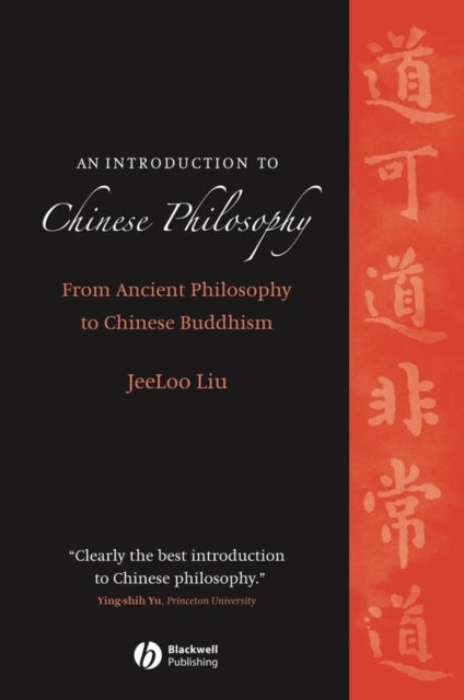 Bilde av An Introduction To Chinese Philosophy Av Jeeloo (california State University Fullerton) Liu