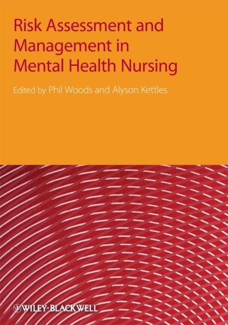 Risk Assessment and Management in Mental Health Nursing