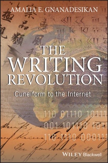 The Writing Revolution - Cuneiform to the Internet